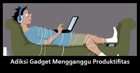 Kecanduan gadget