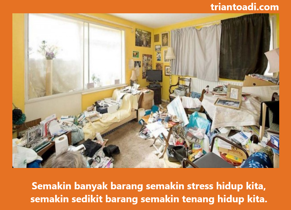 semakin banyak barang semakin stress